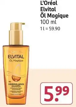 Rossmann L'Oréal Elvital Öl Magique Angebot