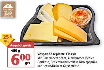 Globus Vesper-Käseplatte Classic 480g Angebot