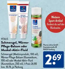 Aldi Süd VITALIS Schmerzgel, Wärme Pflege-Balsam oder Muskel Aktiv Fluid Angebot