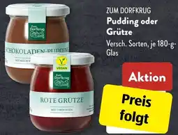 Aldi Süd ZUM DORFKRUG Pudding oder Grütze Angebot