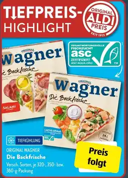 Aldi Süd ORIGINAL WAGNER Die Backfrische Angebot