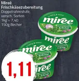 Ihr Frischmarkt Mireé Frischkäsezubereitung Angebot