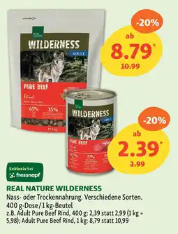 Fressnapf REAL NATURE WILDERNESS Nass- oder Trockennahrung. Angebot