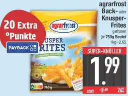 E-Center agrarfrost Back- oder Knusper Frites Angebot