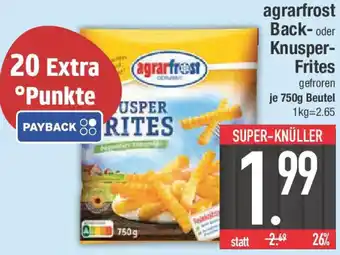 E-Center agrarfrost Back- oder Knusper Frites Angebot