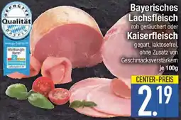 E-Center Bayerisches Lachsfleisch oder Kaiserfleisch Angebot