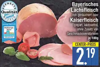 E-Center Bayerisches Lachsfleisch oder Kaiserfleisch Angebot
