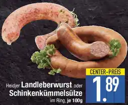 E-Center Heidjer Landleberwurst oder Schinkenkümmelsülze Angebot