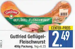 E-Center Gutfried Geflügel Fleischwurst Angebot