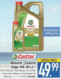E-Center Castrol Motoröl ,,Edge 5W-30 LL“ Angebot
