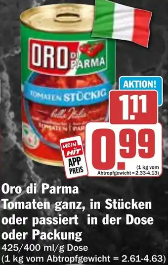 Hit Oro di Parma Tomaten ganz, in Stücken oder passiert in der Dose Angebot