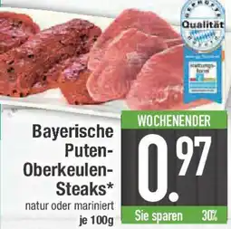 E-Center Bayerische Puten Oberkeulen Steaks Angebot