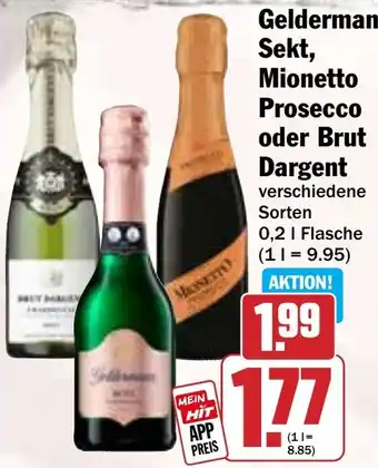 Hit Geldermann Sekt, Mionetto Prosecco oder Brut Dargent Angebot