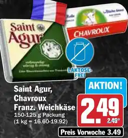 Hit Saint Agur, Chavroux Franz. Weichkäse Angebot