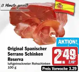 Hit Original Spanischer Serrano Schinken Reserva Angebot
