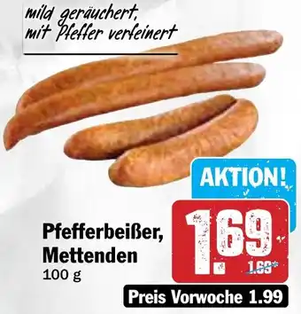 Hit Pfefferbeißer, Mettenden Angebot