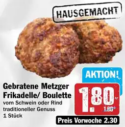 Hit Gebratene Metzger Frikadelle/Boulette Angebot