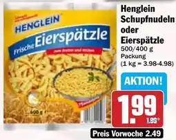 Hit Henglein Schupfnudeln oder Eierspätzle Angebot