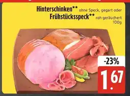 Edeka Xpress Hinterschinken oder frühstücksspeck Angebot