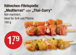 V Markt Hähnchen-filetspieße mediterran oder thai-curry Angebot