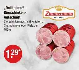 V Markt Zimmermann delikatess-bierschinken-aufschnitt Angebot