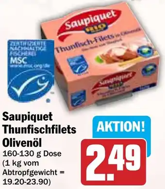 Hit Saupiquet Thunfischfilets Olivenöl Angebot