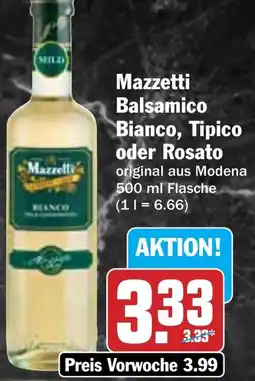 Hit Mazzetti Balsamico Bianco, Tipico oder Rosato Angebot