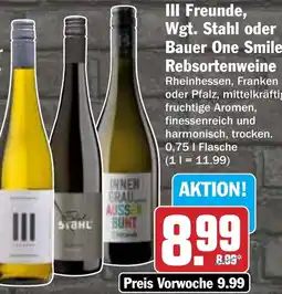 Hit III Freunde, Wgt. Stahl oder Bauer One Smile Rebsortenweine Angebot