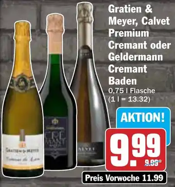 Hit Gratien & Meyer, Calvet Premium Cremant oder Geldermann Cremant Baden Angebot