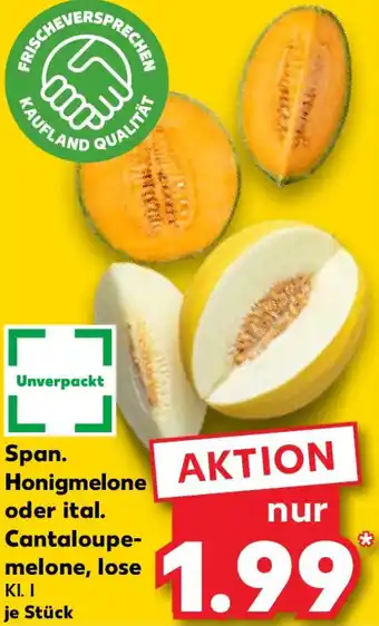Kaufland Span. Honigmelone oder ital. Cantaloupemelone, lose Angebot