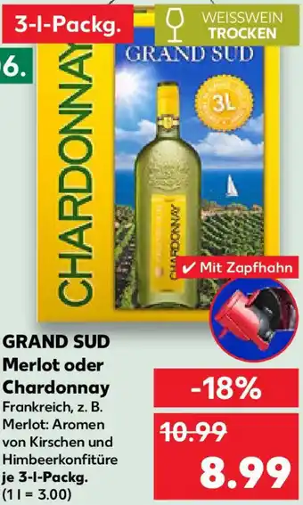 Kaufland GRAND SUD Merlot oder Chardonnay Angebot
