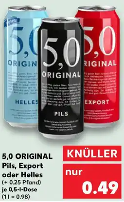 Kaufland 5,0 ORIGINAL Pils, Export oder Helles Angebot