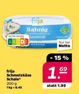 NETTO frija Schmelzkäse Schale Angebot