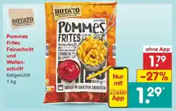 Netto Marken-Discount Pommes Frites Feinschnitt und Wellenschnitt Angebot
