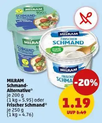 PENNY MILRAM Schmand-Alternative* je 200 g (1 kg = 5.95) oder Frischer Schmand* je 250 g (1 kg = 4.76) Angebot