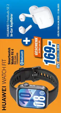 Expert Huawei freebuds se 2 oder smartwatch watch fit 4 Angebot