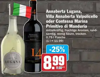 AEZ Annaberta Lugana, Villa Annaberta Valpolicello oder Contessa Marina Primitivo di Manduria Angebot