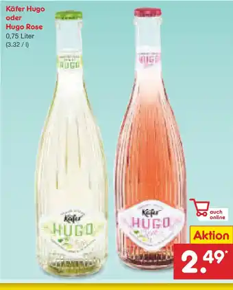 Netto Marken-Discount Käfer Hugo oder Hugo Rose Angebot