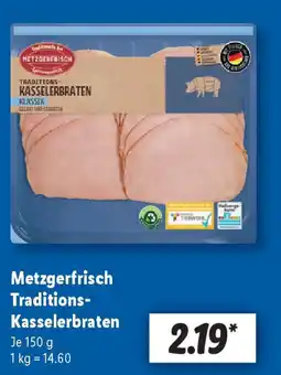 Lidl Metzgerfrisch Traditions- Kasselerbraten Angebot