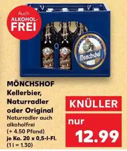 Kaufland MÖNCHSHOF Kellerbier, Naturradler oder Original Angebot