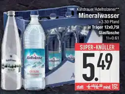 E-Center Kondrauer/Adelholzener Mineralwasser Angebot