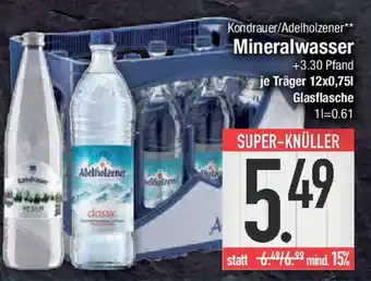 E-Center Kondrauer/Adelholzener Mineralwasser Angebot