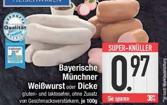 E-Center Bayerische Münchner Weißwurst oder Dicke Angebot