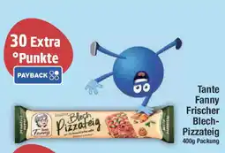 E-Center Tante Fanny Frischer Blech- Pizzateig Angebot