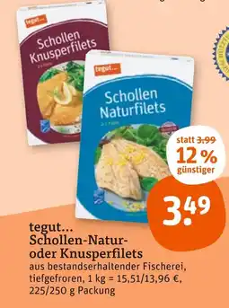 tegut Tegut... schollen-naturfilets Angebot