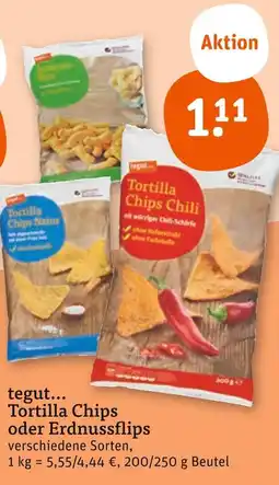 tegut Tegut... tortilla chips oder erdnussflips Angebot