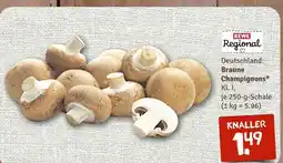 nahkauf Rewe regional braune champignons Angebot