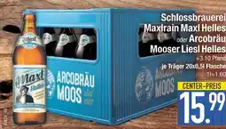 Edeka Schlossbrauerei maxlrain maxl helles Angebot