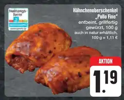 E-Center Hähnchenoberschenkel pollo fino Angebot