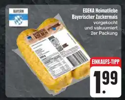 E-Center Edeka heimatliebe bayerischer zuckermais Angebot